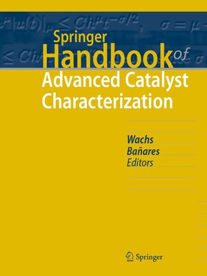 cover image of Springer Handbook of Advanced Catalyst Characterization